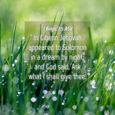 Picture 04 - 1 Kings 3:5 ASV - In Gibeon Jehovah appeared to Solomon in a dream - Bible Verse Picture