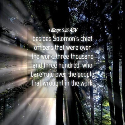 Picture 04 - 1 Kings 5:16 ASV - besides Solomon's chief officers that were over - Bible Verse Picture