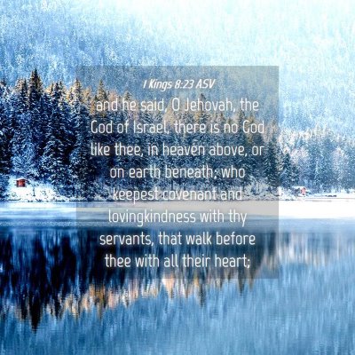 Picture 04 - 1 Kings 8:23 ASV - and he said, O Jehovah, the God of Israel, there - Bible Verse Picture