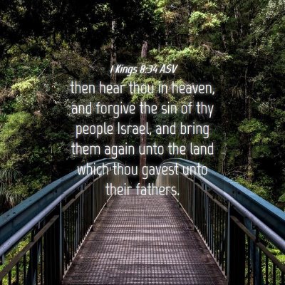 Picture 04 - 1 Kings 8:34 ASV - then hear thou in heaven, and forgive the sin of - Bible Verse Picture