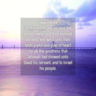 Picture 04 - 1 Kings 8:66 ASV - On the eighth day he sent the people away; and - Bible Verse Picture