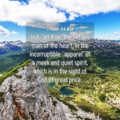 Picture 04 - 1 Peter 3:4 ASV - but `let it be' the hidden man of the heart, in - Bible Verse Picture