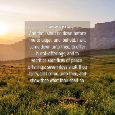 Picture 04 - 1 Samuel 10:8 ASV - And thou shalt go down before me to Gilgal; and, - Bible Verse Picture