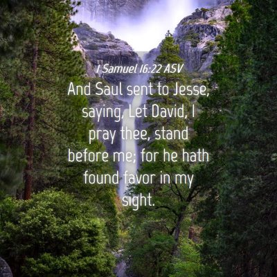 Picture 04 - 1 Samuel 16:22 ASV - And Saul sent to Jesse, saying, Let David, I pray - Bible Verse Picture