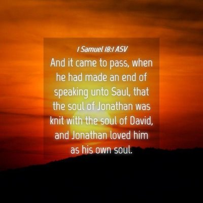 Picture 04 - 1 Samuel 18:1 ASV - And it came to pass, when he had made an end of - Bible Verse Picture
