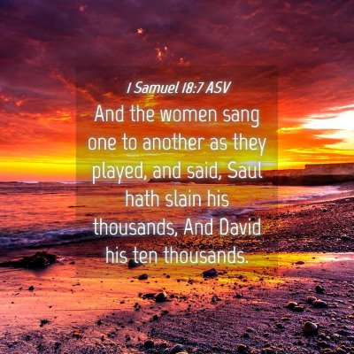 Picture 04 - 1 Samuel 18:7 ASV - And the women sang one to another as they played, - Bible Verse Picture