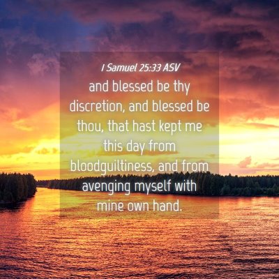 Picture 04 - 1 Samuel 25:33 ASV - and blessed be thy discretion, and blessed be - Bible Verse Picture
