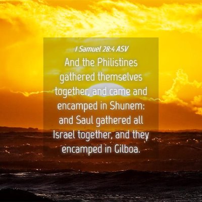 Picture 04 - 1 Samuel 28:4 ASV - And the Philistines gathered themselves together, - Bible Verse Picture