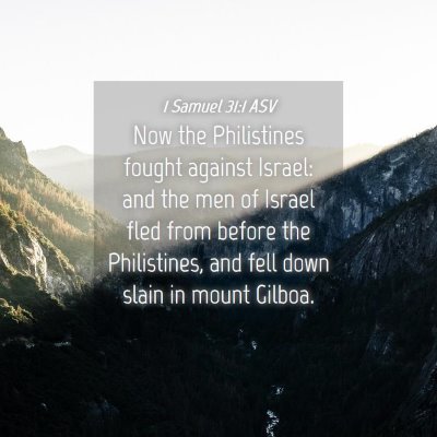 Picture 04 - 1 Samuel 31:1 ASV - Now the Philistines fought against Israel: and - Bible Verse Picture