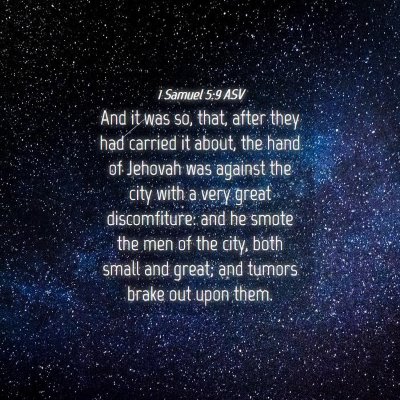 Picture 04 - 1 Samuel 5:9 ASV - And it was so, that, after they had carried it - Bible Verse Picture