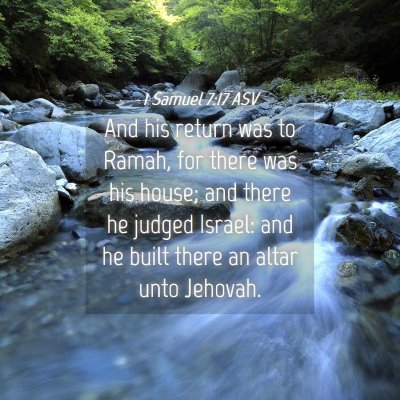 Picture 04 - 1 Samuel 7:17 ASV - And his return was to Ramah, for there was his - Bible Verse Picture