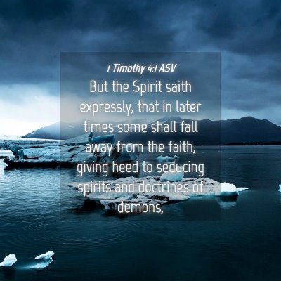 Picture 04 - 1 Timothy 4:1 ASV - But the Spirit saith expressly, that in later - Bible Verse Picture