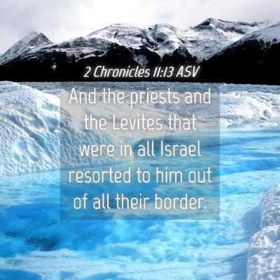 Picture 04 - 2 Chronicles 11:13 ASV - And the priests and the Levites that were in all - Bible Verse Picture