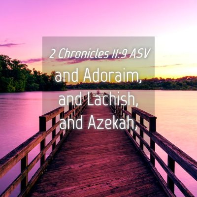 Picture 04 - 2 Chronicles 11:9 ASV - and Adoraim, and Lachish, and - Bible Verse Picture