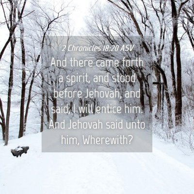 Picture 04 - 2 Chronicles 18:20 ASV - And there came forth a spirit, and stood before - Bible Verse Picture