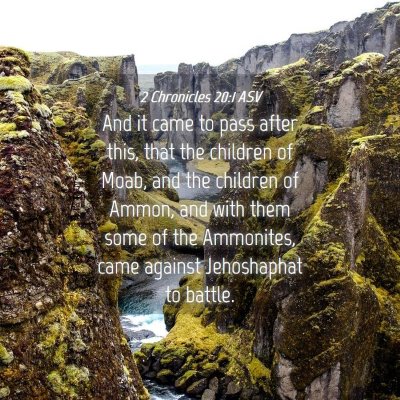 Picture 04 - 2 Chronicles 20:1 ASV - And it came to pass after this, that the children - Bible Verse Picture