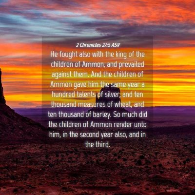 Picture 04 - 2 Chronicles 27:5 ASV - He fought also with the king of the children of - Bible Verse Picture