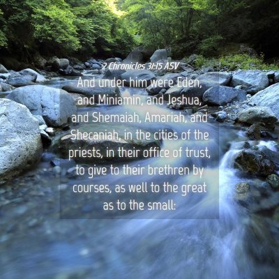Picture 04 - 2 Chronicles 31:15 ASV - And under him were Eden, and Miniamin, and - Bible Verse Picture