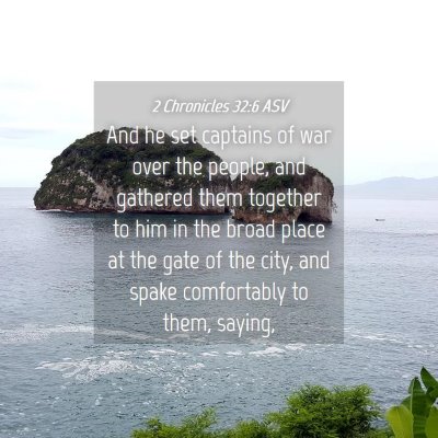 Picture 04 - 2 Chronicles 32:6 ASV - And he set captains of war over the people, and - Bible Verse Picture
