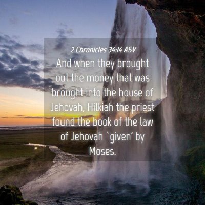 Picture 04 - 2 Chronicles 34:14 ASV - And when they brought out the money that was - Bible Verse Picture