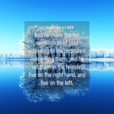 Picture 04 - 2 Chronicles 4:7 ASV - And he made the ten candlesticks of gold - Bible Verse Picture