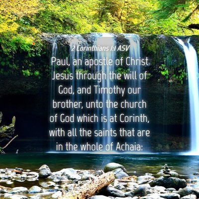 Picture 04 - 2 Corinthians 1:1 ASV - Paul, an apostle of Christ Jesus through the will - Bible Verse Picture