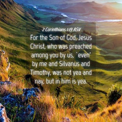 Picture 04 - 2 Corinthians 1:19 ASV - For the Son of God, Jesus Christ, who was - Bible Verse Picture