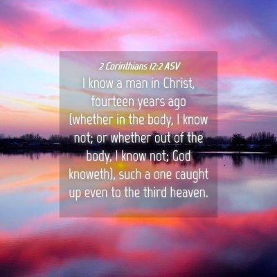 Picture 04 - 2 Corinthians 12:2 ASV - I know a man in Christ, fourteen years ago - Bible Verse Picture