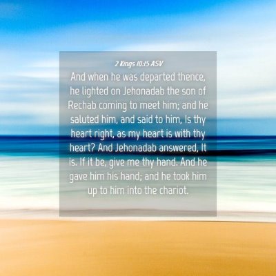 Picture 04 - 2 Kings 10:15 ASV - And when he was departed thence, he lighted on - Bible Verse Picture