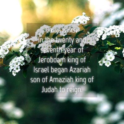 Picture 04 - 2 Kings 15:1 ASV - In the twenty and seventh year of Jeroboam king - Bible Verse Picture