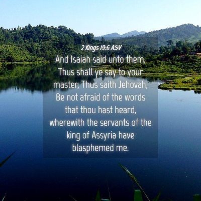 Picture 04 - 2 Kings 19:6 ASV - And Isaiah said unto them, Thus shall ye say to - Bible Verse Picture