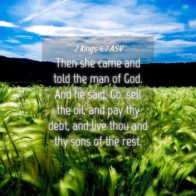 Picture 04 - 2 Kings 4:7 ASV - Then she came and told the man of God. And he - Bible Verse Picture
