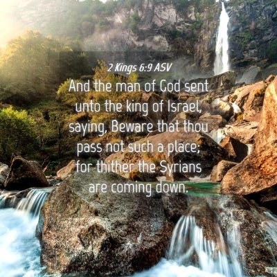 Picture 04 - 2 Kings 6:9 ASV - And the man of God sent unto the king of Israel, - Bible Verse Picture
