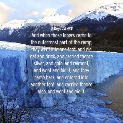 Picture 04 - 2 Kings 7:8 ASV - And when these lepers came to the outermost part - Bible Verse Picture
