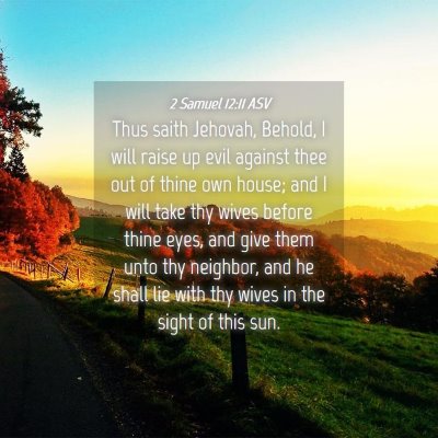 Picture 04 - 2 Samuel 12:11 ASV - Thus saith Jehovah, Behold, I will raise up evil - Bible Verse Picture
