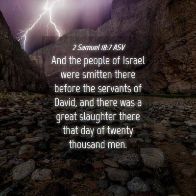 Picture 04 - 2 Samuel 18:7 ASV - And the people of Israel were smitten there - Bible Verse Picture