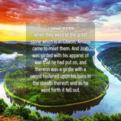 Picture 04 - 2 Samuel 20:8 ASV - When they were at the great stone which is in - Bible Verse Picture