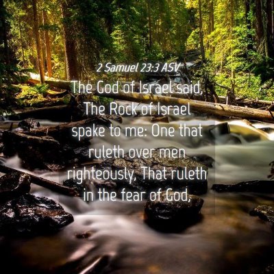 Picture 04 - 2 Samuel 23:3 ASV - The God of Israel said, The Rock of Israel spake - Bible Verse Picture
