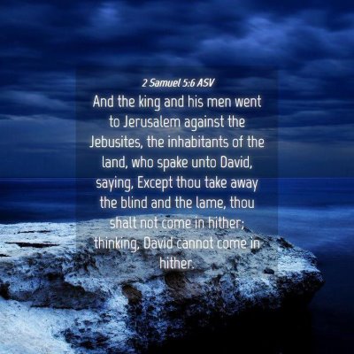 Picture 04 - 2 Samuel 5:6 ASV - And the king and his men went to Jerusalem - Bible Verse Picture