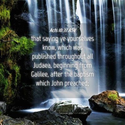 Picture 04 - Acts 10:37 ASV - that saying ye yourselves know, which was - Bible Verse Picture