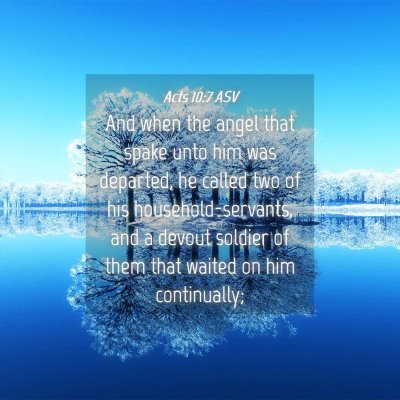 Picture 04 - Acts 10:7 ASV - And when the angel that spake unto him was - Bible Verse Picture