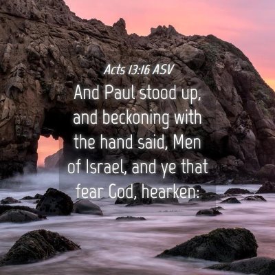 Picture 04 - Acts 13:16 ASV - And Paul stood up, and beckoning with the hand - Bible Verse Picture