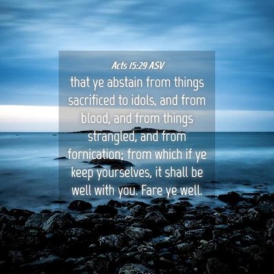 Picture 04 - Acts 15:29 ASV - that ye abstain from things sacrificed to idols, - Bible Verse Picture