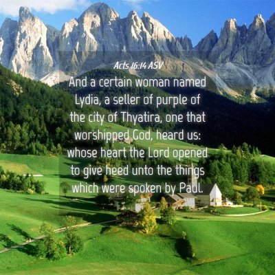 Picture 04 - Acts 16:14 ASV - And a certain woman named Lydia, a seller of - Bible Verse Picture