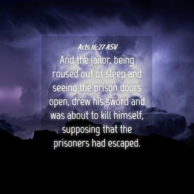 Picture 04 - Acts 16:27 ASV - And the jailor, being roused out of sleep and - Bible Verse Picture