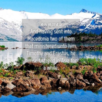 Picture 04 - Acts 19:22 ASV - And having sent into Macedonia two of them that - Bible Verse Picture