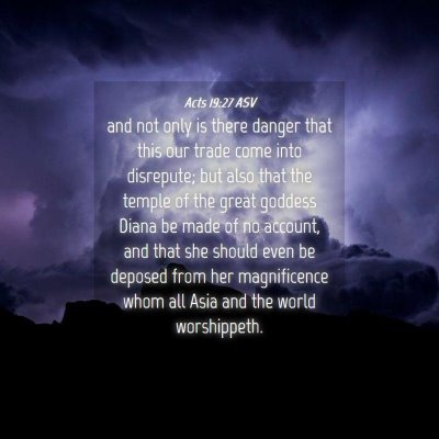 Picture 04 - Acts 19:27 ASV - and not only is there danger that this our trade - Bible Verse Picture