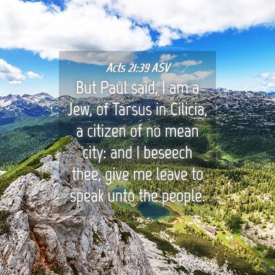Picture 04 - Acts 21:39 ASV - But Paul said, I am a Jew, of Tarsus in Cilicia, - Bible Verse Picture