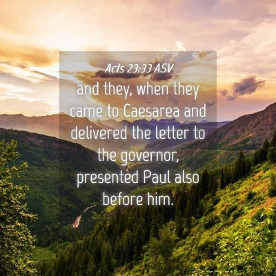 Picture 04 - Acts 23:33 ASV - and they, when they came to Caesarea and - Bible Verse Picture