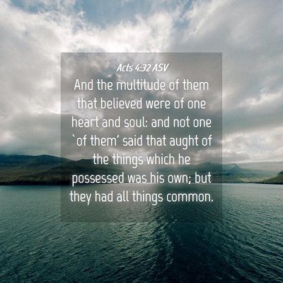 Picture 04 - Acts 4:32 ASV - And the multitude of them that believed were of - Bible Verse Picture
